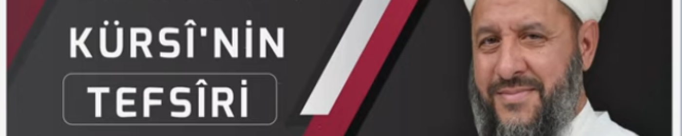 Ayete'l Kürsî'nin Tefsîri - İsmail Hünerlice Hoca Efendi