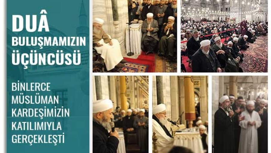 Duâ Buluşmamızın Üçüncüsü Binlerce Müslüman Kardeşimizin Katılımıyla Gerçekleşti